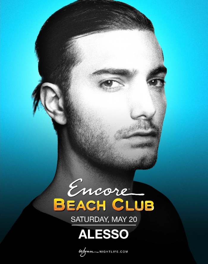 Alesso at Encore Beach Club on Saturday, May 20 | Galavantier