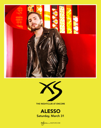 ALESSO at XS Nightclub on Sat 3/31