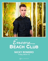 NICKY ROMERO at Encore Beach Club  on Fri 3/16