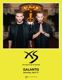 GALANTIS at XS Nightclub on Sat 4/21
