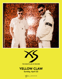 YELLOW CLAW at XS Nightclub on Sun 4/22