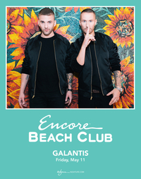 GALANTIS at Encore Beach Club  on Fri 5/11