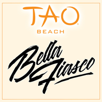 BELLA FIASCO at TAO Beach on Fri 3/16