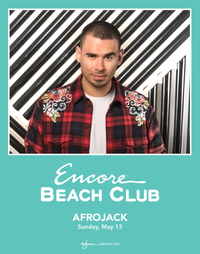 AFROJACK at Encore Beach Club  on Sun 5/13
