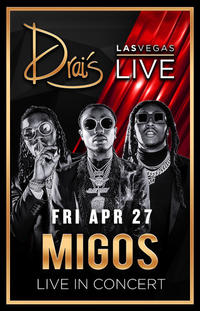 MIGOS at Drai's Nightclub on Fri 4/27