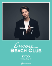 KYGO at Encore Beach Club  on Fri 5/25