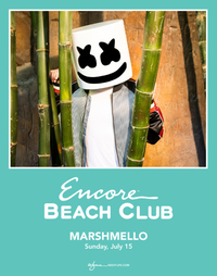 MARSHMELLO at Encore Beach Club  on Sun 7/15