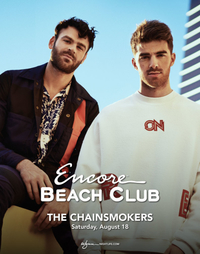 THE CHAINSMOKERS at Encore Beach Club  on Sat 8/18