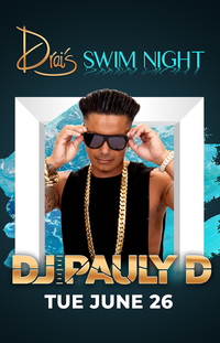 DJ PAULY D at Drai's Nightclub on Tue 6/26