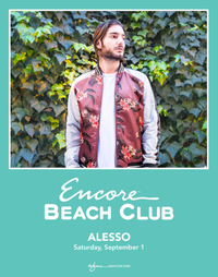 ALESSO at Encore Beach Club  on Sat 9/1