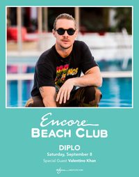 DIPLO WITH SPECIAL GUEST VALENTINO KHAN at Encore Beach Club  on Sat 9/8