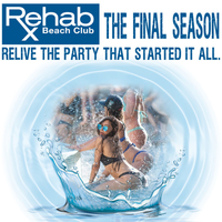 REHAB BEACH CLUB FINAL SEASON CELEBRATION WEEKEND  TBA at Rehab Pool Party on Sat 9/1