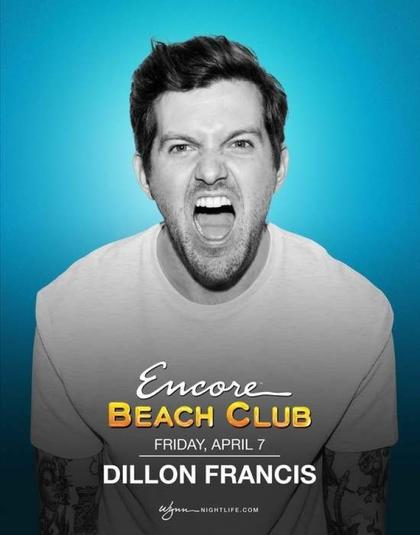 Dillon Francis at Encore Beach Club on Friday, April 7 | Galavantier