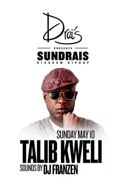 Talib Kweli at Drai's Nightclub on Sunday, May 10 | Galavantier