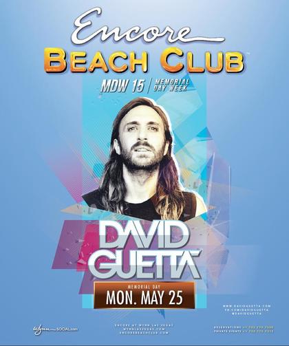 David Guetta at Encore Beach Club on Monday, May 25 | Galavantier