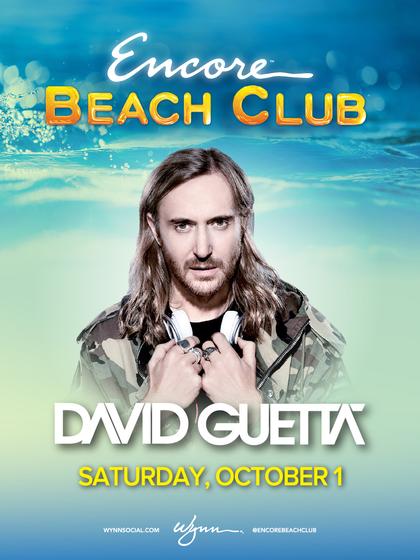 David Guetta at Encore Beach Club on Saturday, October 1 | Galavantier